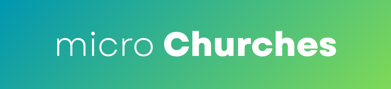 Micro Churches