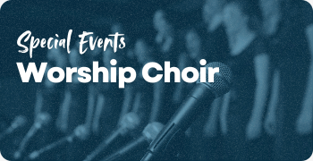 Special Event Worship Choir-  Icons 350x180