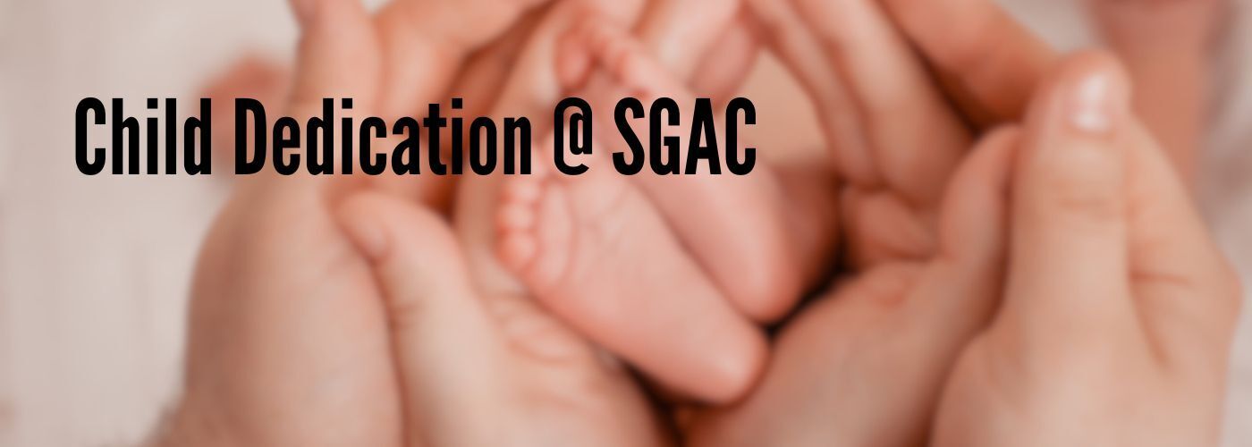 Child Dedication at SGAC