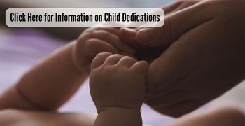 Child Dedication Inforamtion